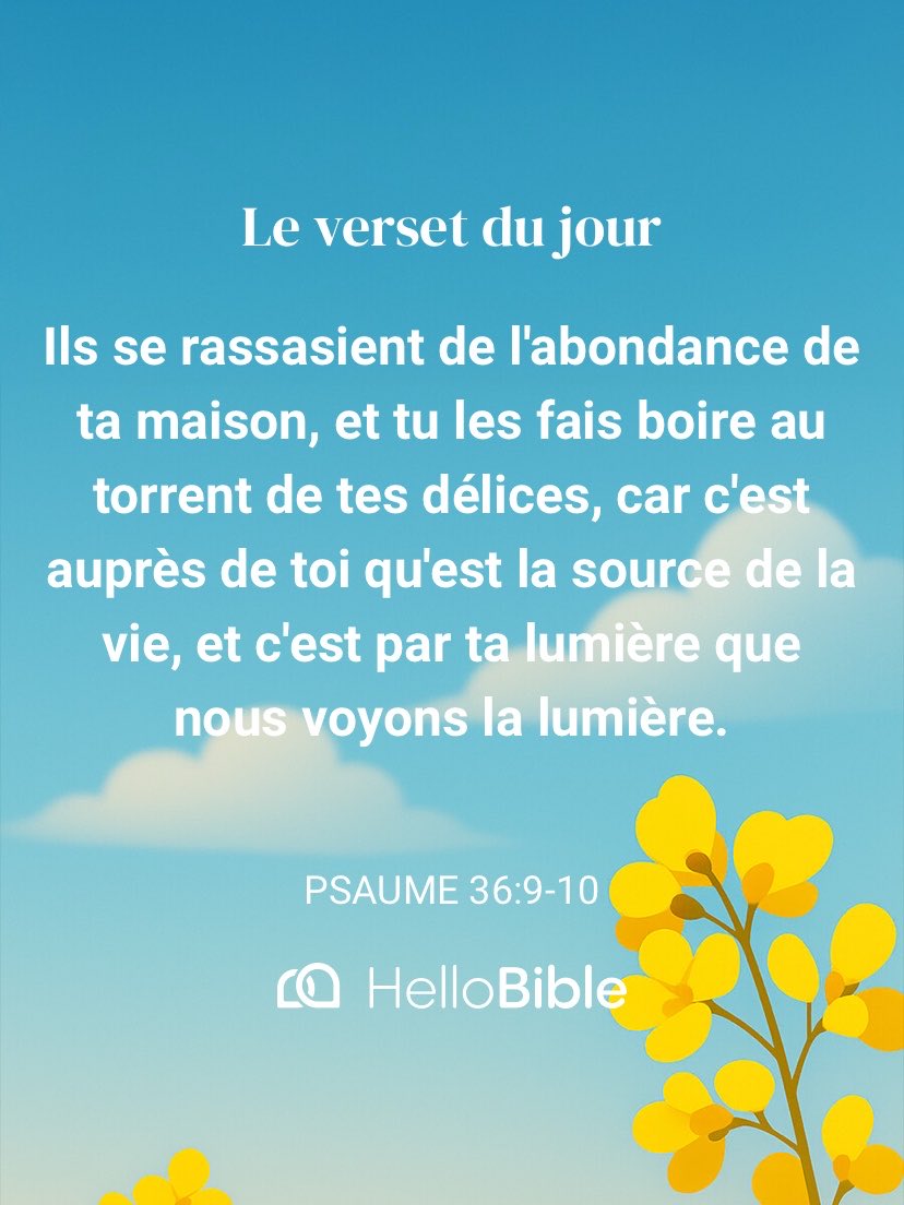 lyonelPrada90's tweet photo. Ils se rassasient de l'abondance de ta maison, et tu les fais boire au torrent de tes délices, car c'est auprès de toi qu'est la source de la vie, et c'est par ta lumière que nous voyons la lumière.
Psaume 36:9-10 https://t.co/hVy1JZYTd7