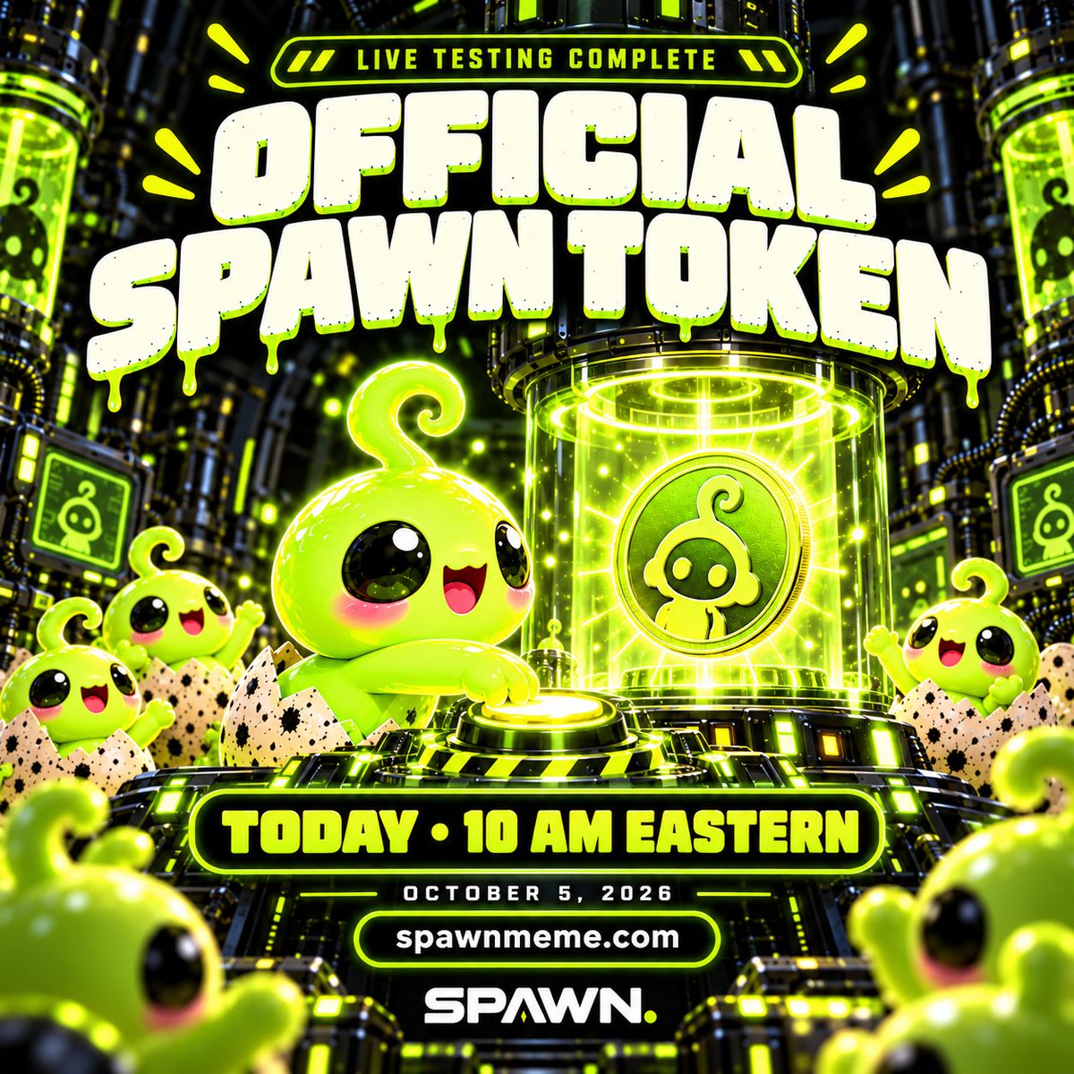 SpawnMemeX's tweet photo. 🟢 LIVE TESTING COMPLETE. THE NEXT SPAWN IS OFFICIAL.

Our official SPAWN token launches TODAY at 10 AM Eastern. 🥚

The lab is ready. 

🌐 https://t.co/CRM7l8HKqB
🏠 https://t.co/guWh1ijUgH

The official token link will be shared at launch.

Spawn it. Launch it. Send it. https://t.co/IHbhKyY4Ac