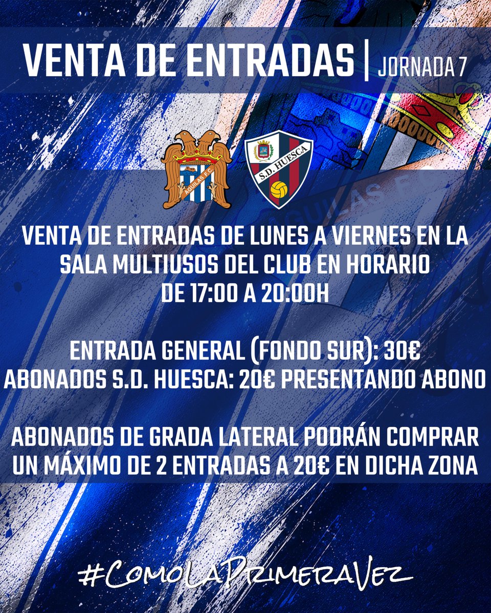aguilas_fc's tweet photo. 𝗩𝗘𝗡𝗧𝗔 𝗗𝗘 𝗘𝗡𝗧𝗥𝗔𝗗𝗔𝗦 | 𝘑𝘖𝘙𝘕𝘈𝘋𝘈 𝟩

¡Ya están a la venta las entradas para el partido de este próximo sábado ante la @SDHuesca! 🎟️

👉 Entrada general (fondo sur): 30€
👉 Abonados S.D. Huesca: 20€ presentando el abono 👉 Abonados de grada lateral podrán comprar un máximo de 2 entradas al precio de 20€ en dicha zona.

📆 De 17:00 a 20:00 en la sala multiusos del club. 

#𝐶𝑜𝑚𝑜𝐿𝑎𝑃𝑟𝑖𝑚𝑒𝑟𝑎𝑉𝑒𝑧 💙🤍