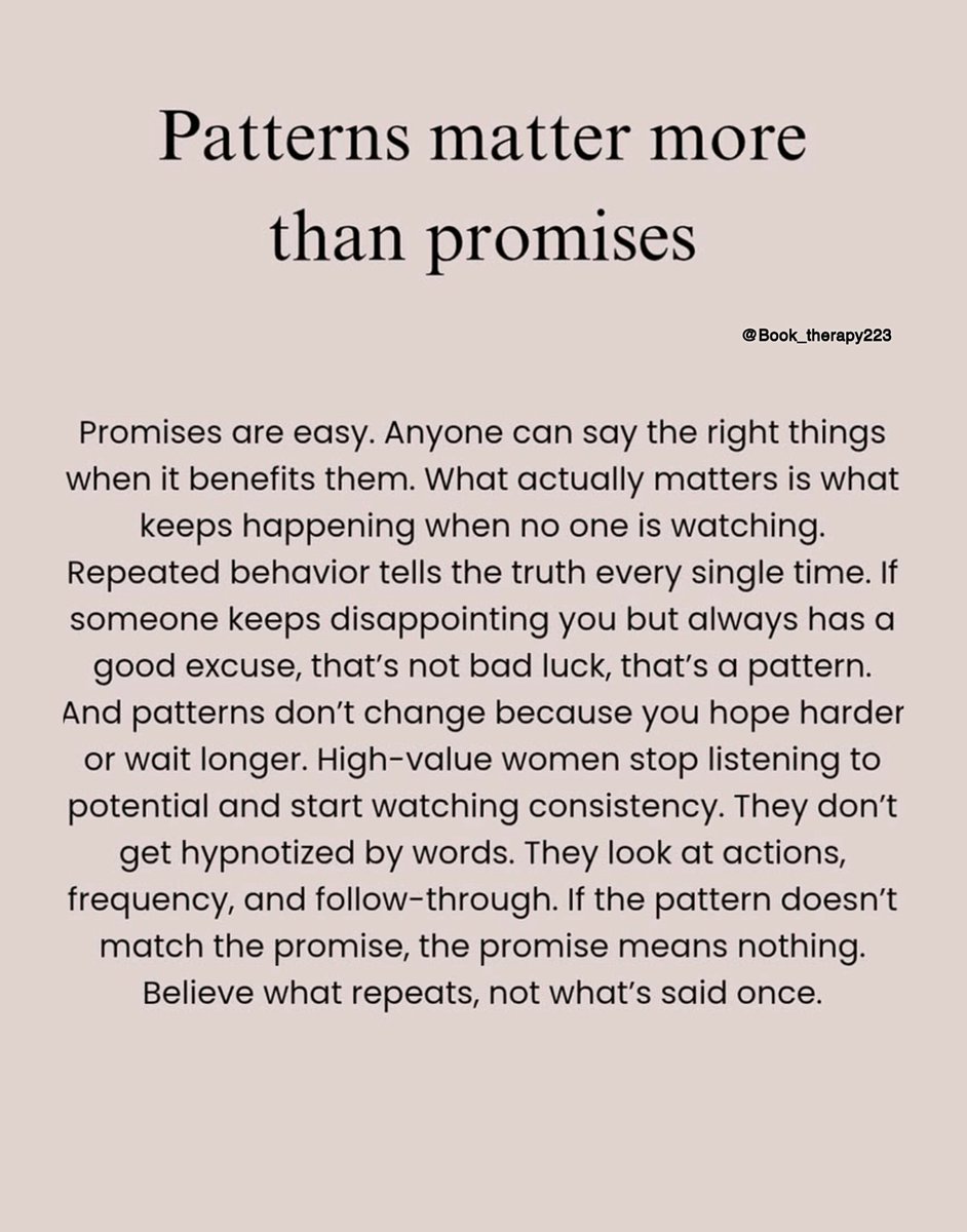 Book_therapy223's tweet photo. Patterns matter more than promises https://t.co/s9dKL5hAUh