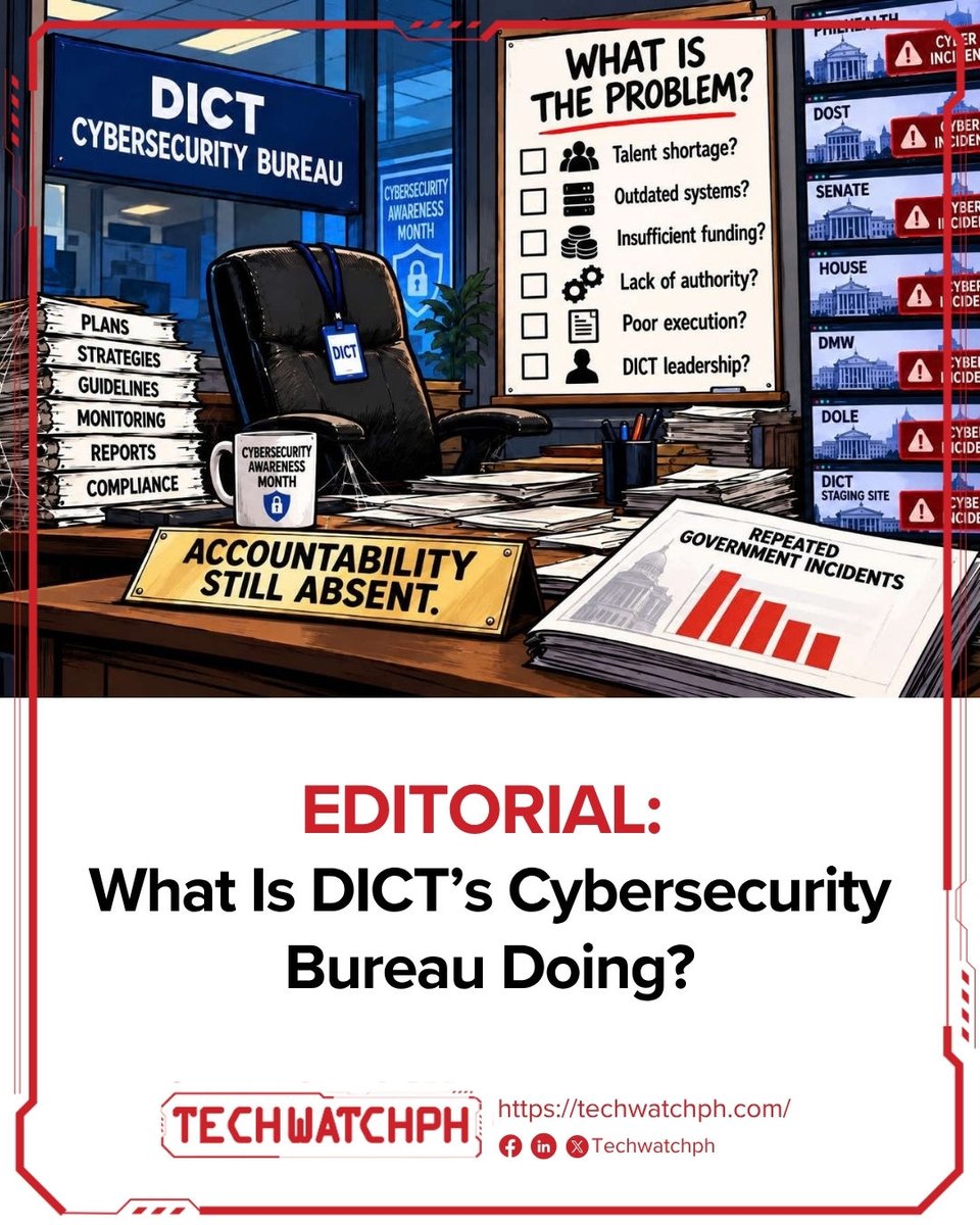 tech_watchph's tweet photo. EDITORIAL: What Is DICT’s Cybersecurity Bureau Doing?

October is Cybersecurity Awareness Month, but government’s biggest cybersecurity problem may not be technology. It is accountability.

Every time a government website is defaced or a system is breached, the response sounds familiar: the incident has been contained, systems are safe and an investigation is ongoing.

Then public follow-through becomes difficult to find. What vulnerability was exploited? Was it fixed? Were other agencies checked for the same weakness?

Cybersecurity must also be separated from cybercrime. Cybersecurity is about protecting systems, managing vulnerabilities and preventing or limiting attacks. Cybercrime deals with offenses and the people behind them. CICC belongs primarily to the cybercrime side. Government cybersecurity sits with DICT.

DICT already has a Cybersecurity Bureau tasked with implementing the National Cybersecurity Plan 2023-2028 and overseeing NCERT. So the question is no longer whether government has a plan or an organization.

What exactly is the problem?

Is it a shortage of cybersecurity talent? Are government systems outdated? Is there insufficient funding? Are agencies failing to fix known vulnerabilities? Or does the Cybersecurity Bureau simply lack enough authority to make agencies comply?

Those are the questions government should answer.

PhilHealth, DOST, the Senate, House, DMW and DOLE have suffered cybersecurity incidents. More embarrassing, even a DICT staging website was defaced as Cybersecurity Awareness Month opened.

Government once heavily promoted CyberDome. Today, we barely hear about it. Cybersecurity cannot be another PR campaign that disappears with the headlines.

The talent, system and infrastructure gaps may all be real. But government first needs to identify which gap is actually causing repeated failures, who is responsible for fixing it and whether the Cybersecurity Bureau has the power and resources to do the job.

This Cybersecurity Awareness Month, DICT should tell us plainly: What is wrong with government cybersecurity, and what is the Cybersecurity Bureau doing about it?

#TechWatchPH #DICT #Cybersecurity