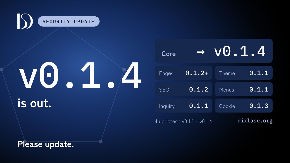 dixlase's tweet photo. 🔒 Dixlase v0.1.4 is out. Releases v0.1.1–v0.1.4 include security fixes.

If you've installed Dixlase, please update:
• Core → v0.1.4
• Official plugins and theme → latest (see image)

You can update from the admin panel 👇
https://t.co/9ggUpdhYoQ https://t.co/2CWIEQtoNe