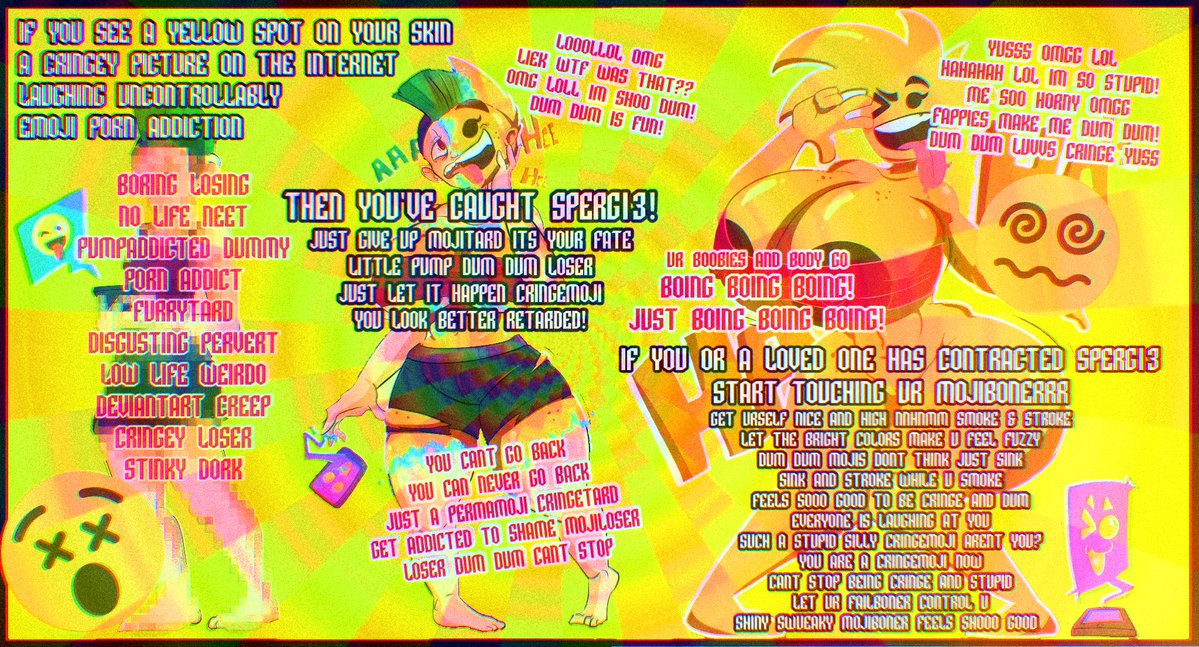 dumdumbitchboi's tweet photo. IZ SHOOO HARD TO RESIST @CynEmojibitch AND THE #SPERG13 VIRUS LIEKK OMGGππ€£U TAKE ONE LOOK AT A CRINGEMOJI WITH BRIGHT DUM DUM COLORS AND UR BRAIN SHRINKS WHILE YOU SINKπ΅βπ«π΅βπ«JUST LET UR MOJIDONG GET THROBBY ππ¦AND CRINGEY FOR CRINGETARD PORNIES! LET THE CRINGE TAKE OVER YOU DUM DUM!π€‘π BEING LIEK A FAP ADDICTED RUBBERMOJI LOOKS SHOO MUCH CUTER ON YOU! π€©π₯΅π¦DONT WORRY DUM DUM U ARE LIKE DIS FOREVAH NOW! GET USE TO BEING A CRINGEMOJI FAPTARD ππ΅βπ«
#cringe #caption