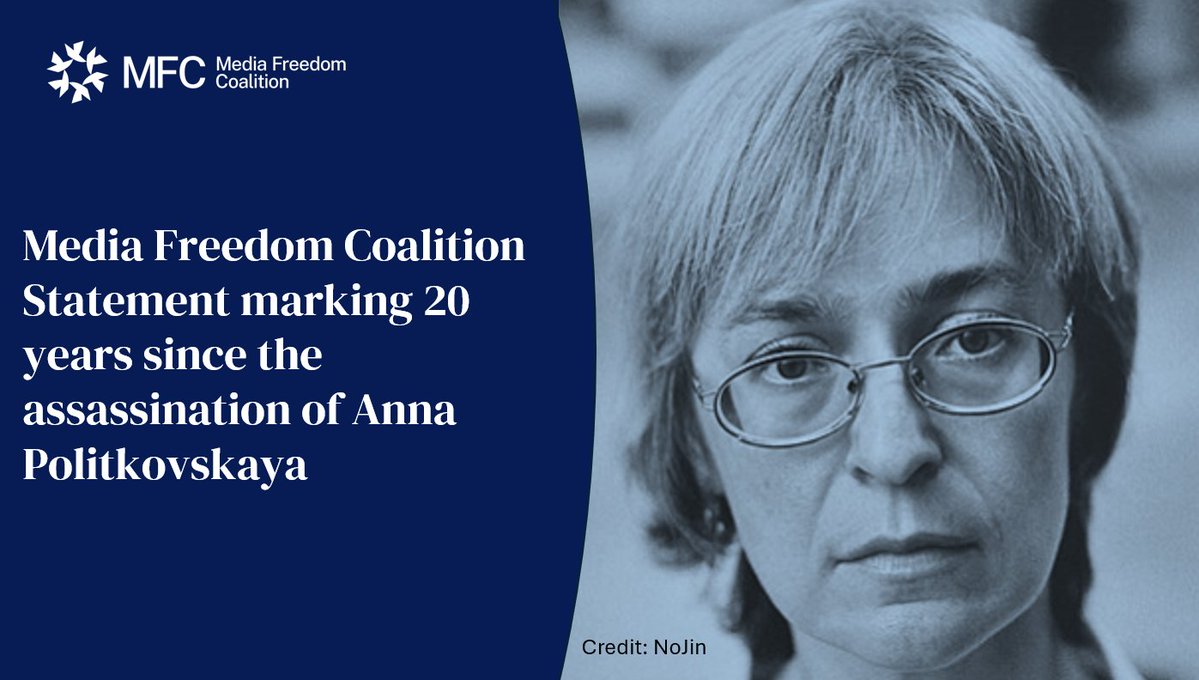 MediaFreedomC's tweet photo. The Media Freedom Coalition has published a statement marking 20 years since the assassination of Anna Politkovskaya. 

"Impunity for crimes against journalists and media workers cannot prevail."

Full statement: https://t.co/roXDZSclrT
(1/2) https://t.co/n8JTsQOAxQ
