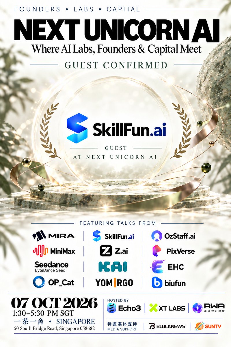AISkillFun's tweet photo. 🦄 NEXT UNICORN: AI

Where AI labs, founders & capital meet.

📅 Oct 7, 2026 (Wed) | 1:30–5:30 PM SGT

Speakers: Seedance (ByteDance Seed), KAI, EHC
Hosted by BlockNews — witness the next AI unicorn.

https://t.co/n9k573xRRR