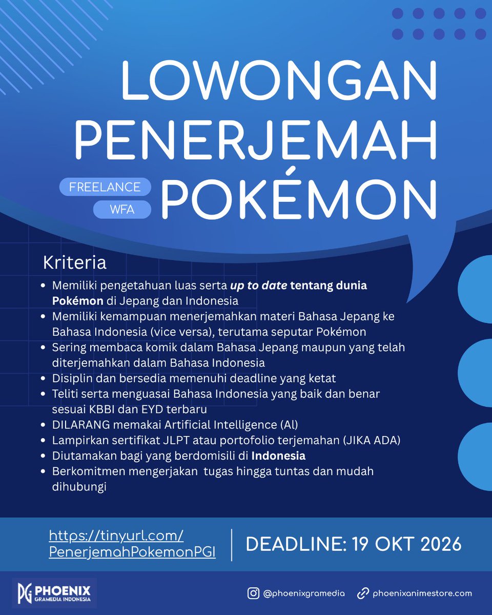 phoenixgramedia's tweet photo. ⚡PENERJEMAH POKÉMON, WE NEED YOU! ⚡

Sobat Phoenix, ada yang suka Pokémon dan punya kemampuan menerjemahkan bahasa Jepang?
Mungkin ini quest yang selama ini kamu tunggu! 

Kami membuka lowongan Penerjemah untuk proyek Pokémon dan sedang mencari talenta yang siap ikut menghadirkan dunia Pokémon dalam bahasa Indonesia.

🔎 Syarat dan informasi lengkap bisa kamu cek di postingan.
📩 Kalau kamu merasa cocok, langsung submit lamaranmu sebelum 19 Oktober 2026!
https://t.co/VTDZ2p2RNW

Gotta translate ’em all! ⚡️