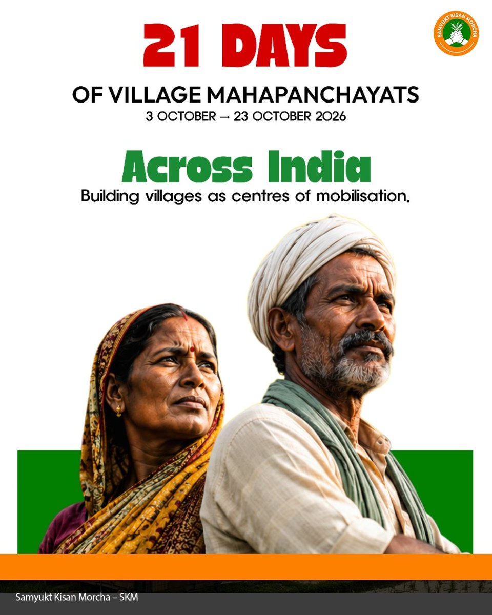 _JaiKisan's tweet photo. SKM has announced 21 days of Village Mahapanchayats across India from 3 to 23 October 2026, with villages serving as centres of mobilisation.

#SamyuktKisan #MahaPanchayat #VillageMobilisation #FarmersRights #RuralIndia https://t.co/xd1x1Tbz7t