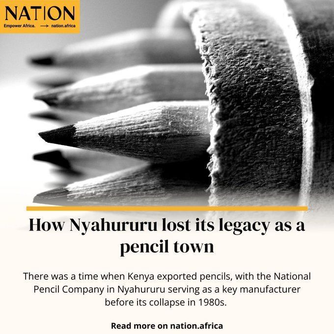Kianangih's tweet photo. There was a time when Kenya exported pencils, with the National Pencil Company in Nyahururu serving as a key manufacturer before its collapse in 1980s. https://t.co/vJIKufirfl