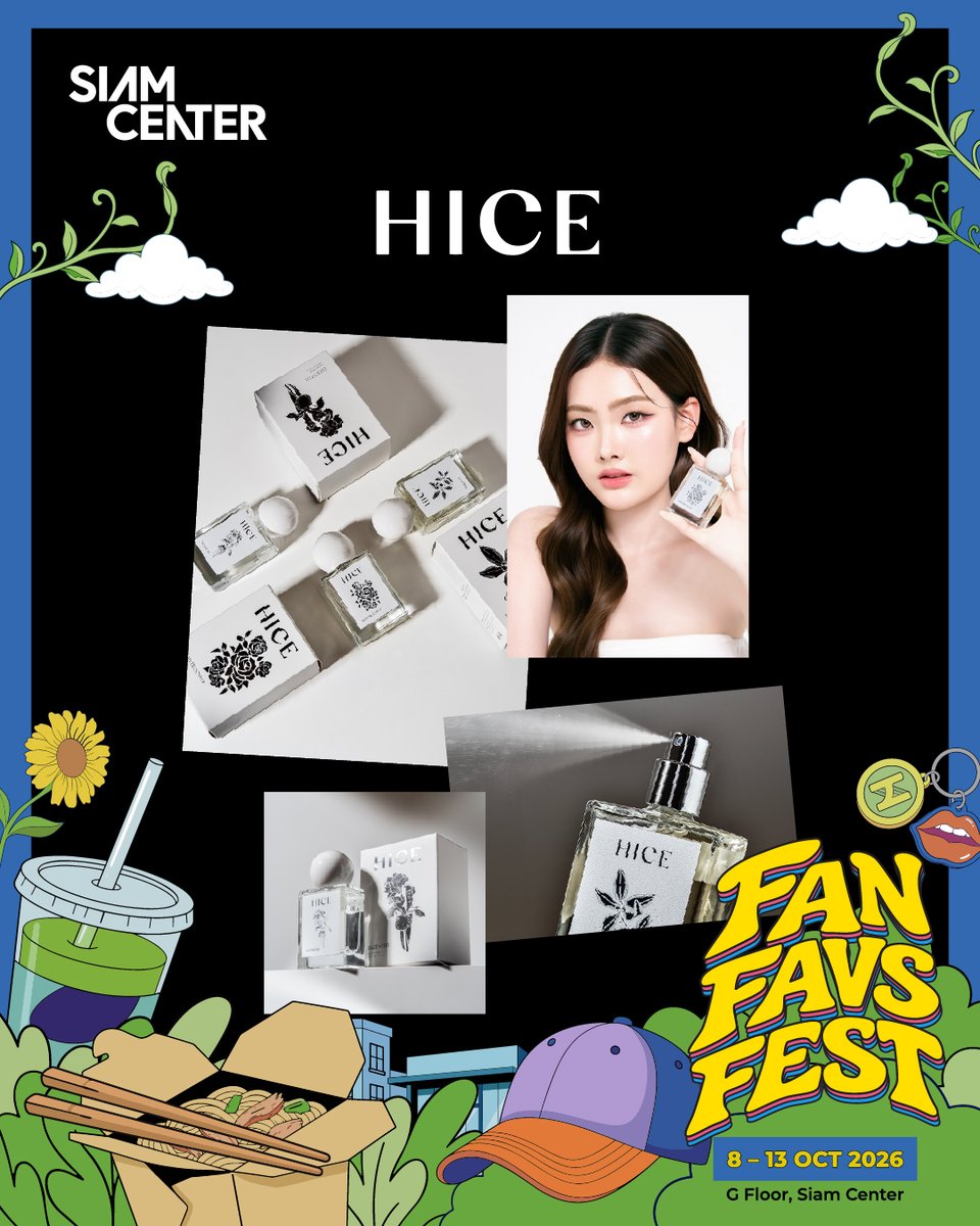 siam_center's tweet photo. พบกับ HICE ในงาน SIAM CENTER FAN FAVS FEST

🗓️ 8–13 OCTOBER 2026
📍ATRIUM 1 &amp; 2, G FLOOR, SIAM CENTER

#SiamCenter #TheIdeaopolis #BeTheFirst #BeInspired #SiamCenterFanFavsFest
#HICE #HICEPerfume https://t.co/hnD77nNVDN