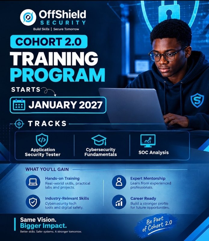 offshield_ai's tweet photo. OffShield Security Cohort 2.0 registration form is open 

3-month hands-on cybersecurity training | Jan - Mar 2027

You'll get: Practical labs, mentorship &amp; real-world skills and be career ready.

Limited slots. Closes Oct 31, 2026.

Apply: https://t.co/11u91WTMLR https://t.co/NW41dqZoIr