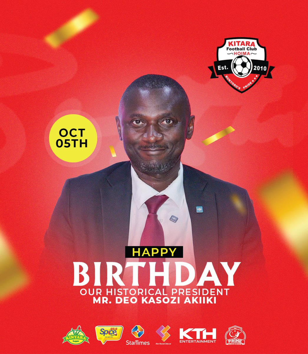 KitarafcHoima's tweet photo. Happy birthday our our President, may you live to lead Kitara FC to the FIFA club world cup. https://t.co/9zSbyefaXW