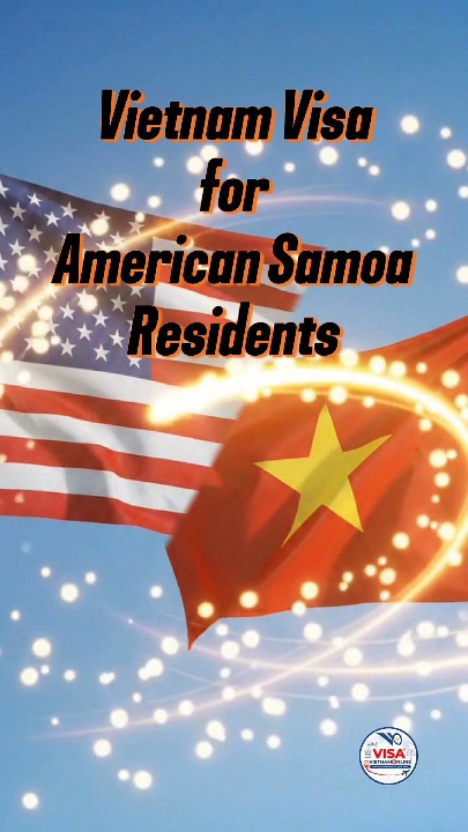 1998Asil's tweet photo. Flying from American Samoa to Vietnam? As a US national, apply for an affordable E-Visa online in under a week. Choose 30 or 90 days and single or multiple entry. Start your journey today. https://t.co/99axR974Dv