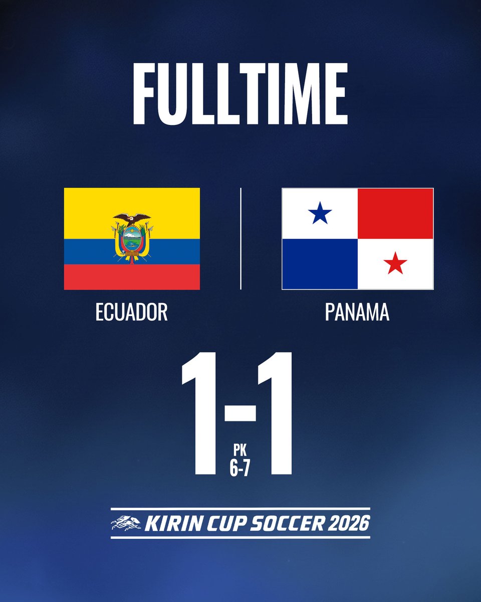 jfa_samuraiblue's tweet photo. ⚽FULL TIME⚽

🏆キリンカップサッカー2026
🇪🇨エクアドル 1-1(PK 6-7) パナマ🇵🇦

パナマが勝利し、3位に決定！🥉

📱YouTube「テレビ朝日スポーツ【公式】」にて生配信
🔗https://t.co/0T7KOuYB4S

#サッカー日本代表 https://t.co/Kztm0KHwul