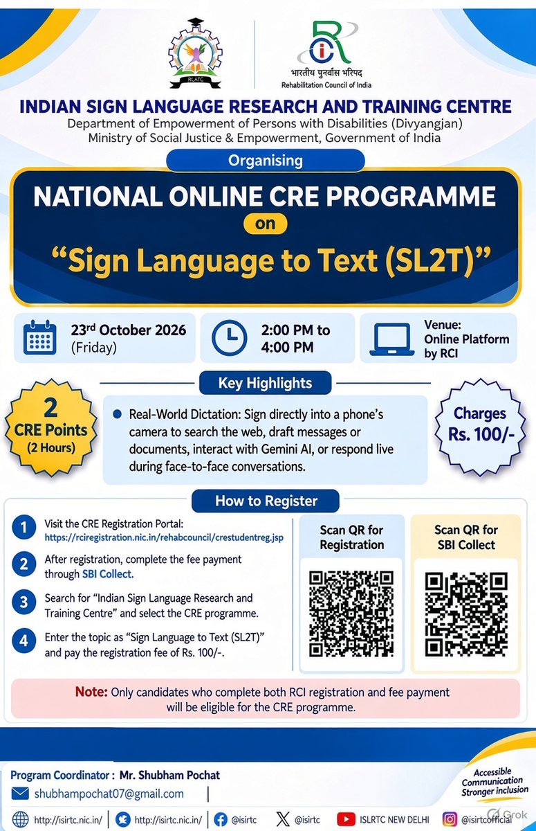 islrtc's tweet photo. 📢 RCI-Approved Online CRE Programme
🤟 Topic: Sign Language to Text
📅 23 October 2026
⏰ 2:00–4:00 PM IST
🎓 2 CRE Points
💰 Fee: ₹100/-
Organised by ISLRTC, DEPwD, MSJ&amp;E, GoI
📲 Register &amp; pay through the QR codes provided in the flyer.
#IndiaSpeaksISL https://t.co/gnucuZVnij