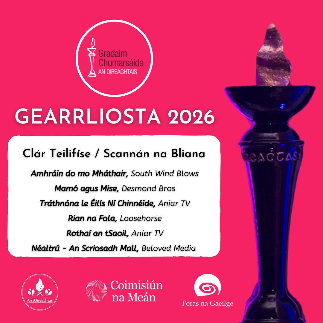 OirnaGaeilge's tweet photo. Comhghairdeas leis na cláir teilifíse/scannáin & na comhlachtaí léiriúcháin uile atá ainmnithe do
CLÁR TEILIFÍSE/SCANNÁN NA BLIANA 2026
#Gradaim26 #Oireachtas2026 #OnaS26 https://t.co/niDJe4YspC