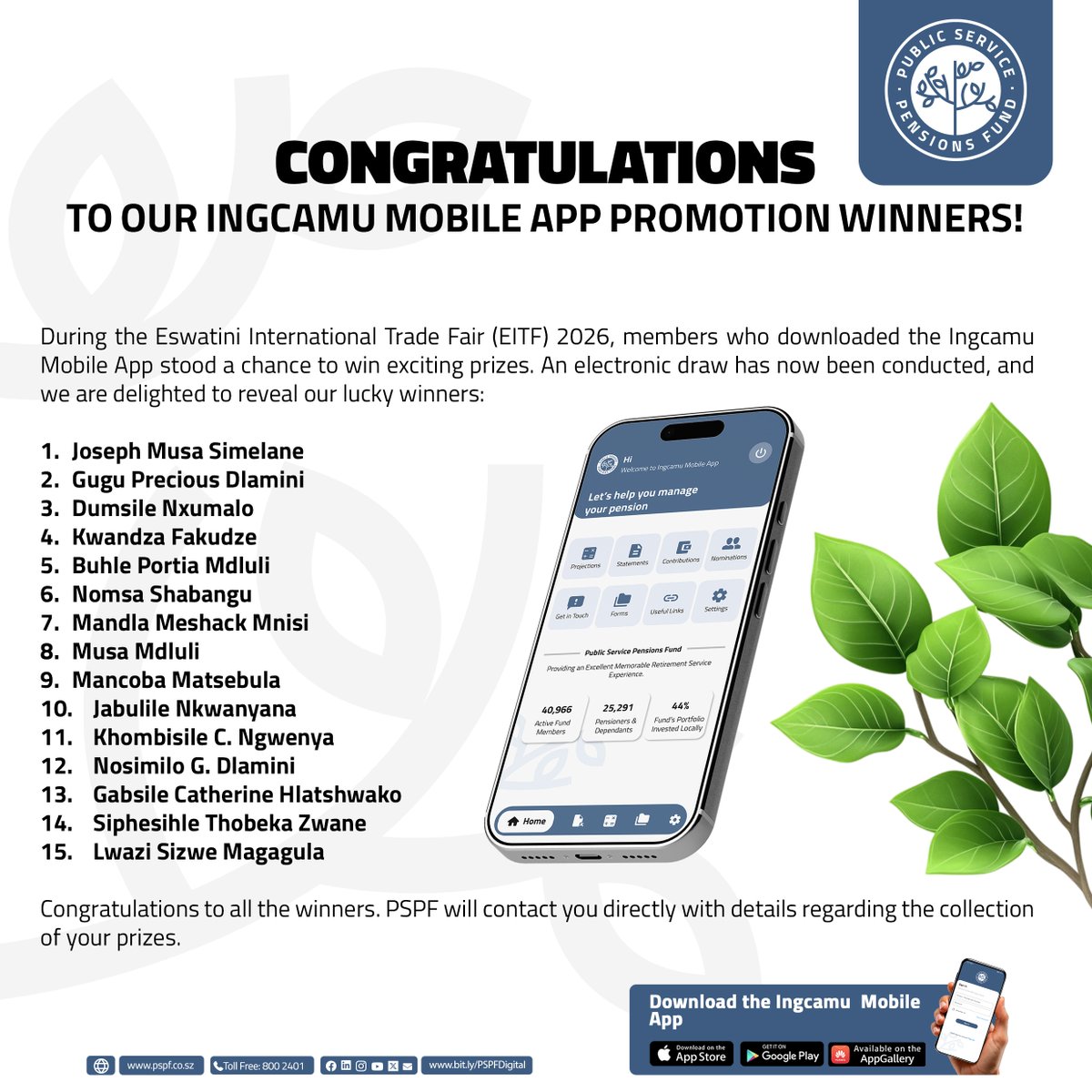 pspf_sz's tweet photo. ✨ CONGRATULATIONS TO OUR INGCAMU MOBILE APP PROMOTION WINNERS!

Thank you for your continued support and for embracing our digital services.

#PSPF #IngcamuMobileApp #EITF2026 #DigitalServices #MemberFirst https://t.co/wjaZJVdEsN