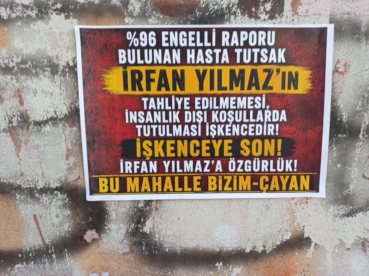 bizimcayan's tweet photo. BU MAHALLE BİZİM-ÇAYAN 
%96 Engelli raporu bulanan hasta tutsak İrfan Yılmaz'ın tahliye edilmemesi insanlık dışı koşullarda tutulması işkencedir işkenceye son İrfan Yılmaz'a özgürlük! @4tayadliaileler @Okmburasi @sarigazi3698 @halknsesi26 @yildizmodatoly8 https://t.co/iERgfRbuDM