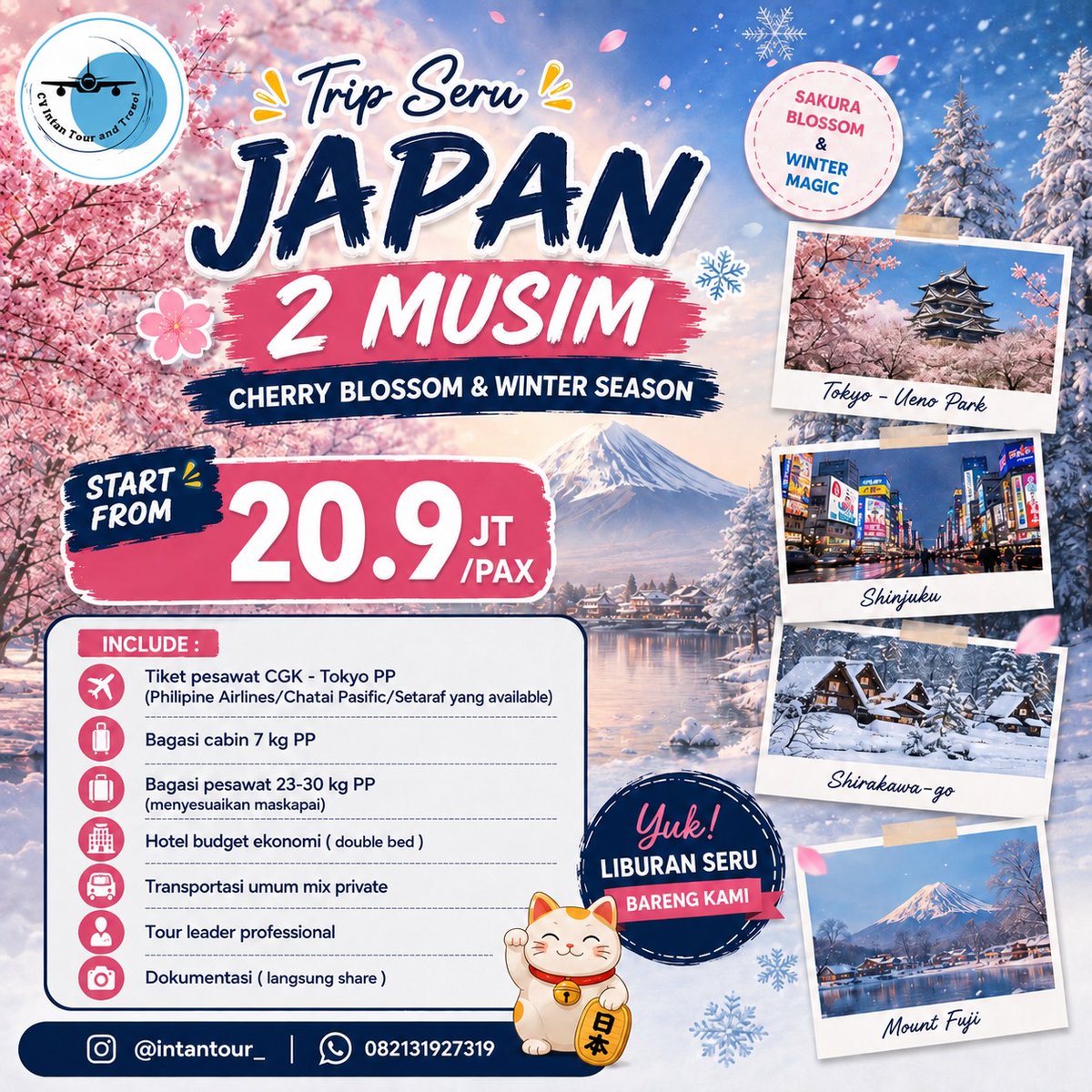 luysiben's tweet photo. Open Trip Jepang 2 Musim Romantis 2027 Batch 2

22–28 Maret 2027 | 8 seat
Galayuzawa Snow Resort, Asakusa, Sakura Garden, Mt. Fuji
Promo mulai Rp20, 9 juta/pax dari Jakarta

Termasuk tiket PP, bagasi, hotel, transportasi, tour leader, dan https://t.co/h8S0S54i8Y