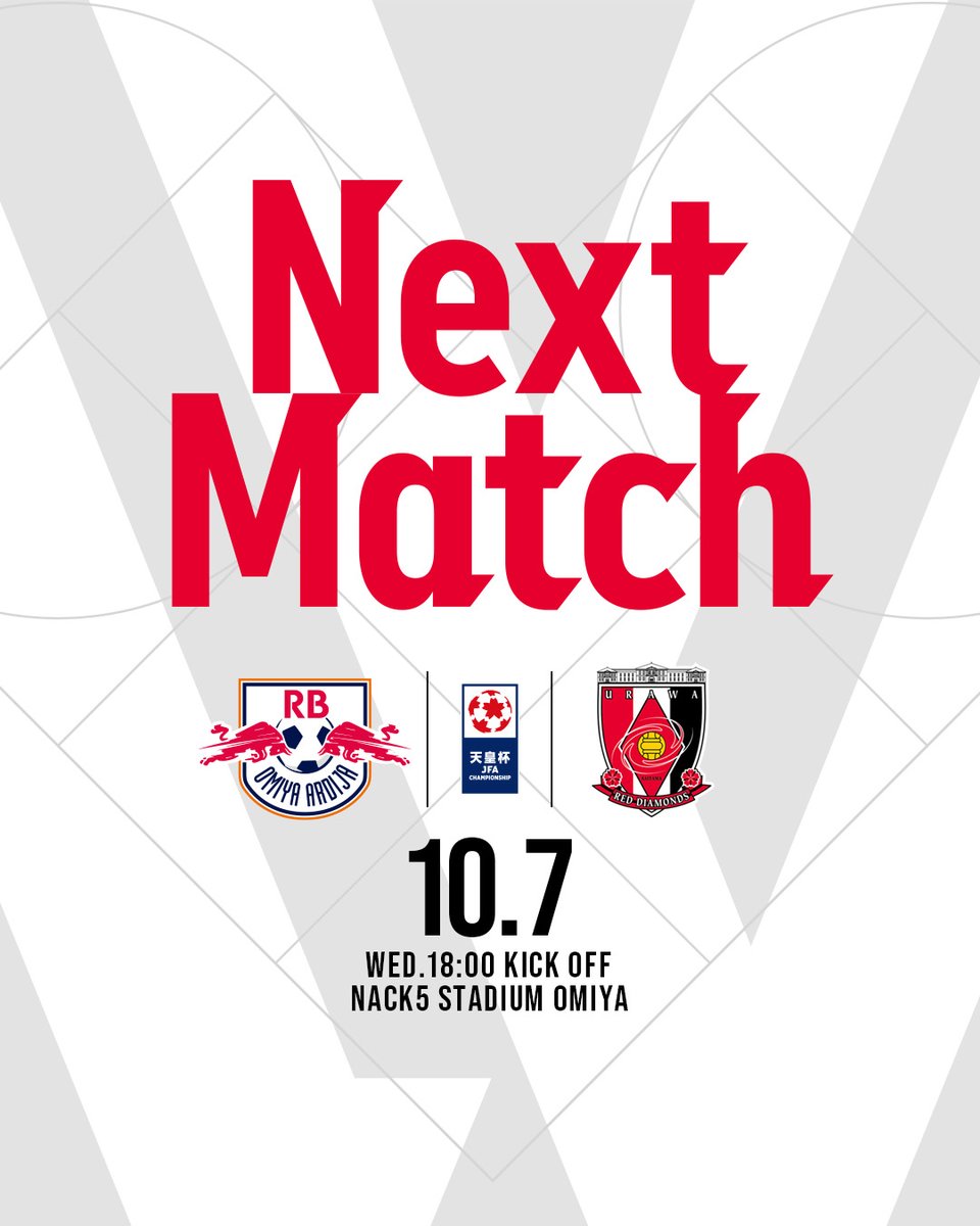 REDSOFFICIAL's tweet photo. 🔴#天皇杯 3回戦 vs RB大宮 試合情報🔴

vs RB大宮
🗓️10/7(水)
🕕18:00
📍NACK5スタジアム大宮
📺@sptv_football / @sports_liveplus

⚽️試合情報
https://t.co/jwwKXIB0Bb

#UrawaRedDiamonds #urawareds #浦和レッズ #WeareREDS https://t.co/TQMUJ5VUYO