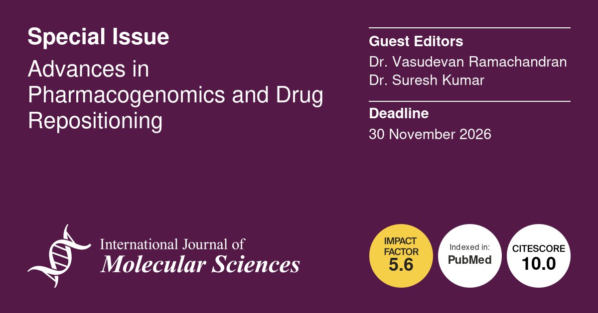 IJMS_MDPI's tweet photo. ⭐Calling for Papers⭐
📚Advances in #Pharmacogenomics and Drug Repositioning
👨🔬Guest Editors: Dr. Vasudevan Ramachandran, Dr. Suresh Kumar
🔗 Find Out More: https://t.co/KI34KLajIu
⏰Submission Deadline: 30 Nov 2027
#CallforPapers #OpenAccess #MDPIIJMS #pharmacology https://t.co/9jIE3pZvy2