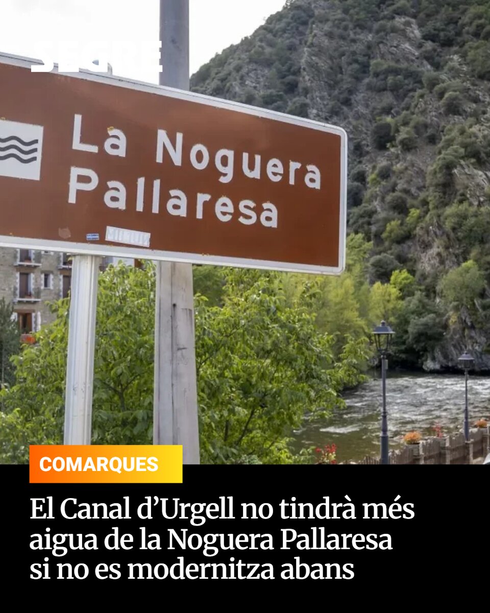 SEGREcom's tweet photo. El Canal d’Urgell no tindrà més aigua de la Noguera Pallaresa si no es modernitza abans. La CHE descarta aprovar l’harmonització si no estalvia prèviament 105 hm3 a l’any.

Més informació a https://t.co/QUUK6Y1XIE i al primer comentari de la foto 👇👇 https://t.co/VBQkzCnQKH