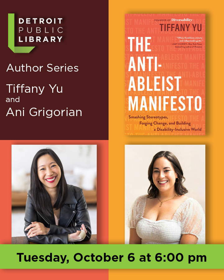 DetroitLibrary's tweet photo. The #detroitpubliclibrary welcomes disability activists Tiffany Yu and Ani Grigorian on Tuesday, October 6 at Main Library at 6:00 pm. They will be discussing Yu's groundbreaking book "The Anti-Ableist Manifesto."

For more info and to register: https://t.co/8IbubKYQHA? https://t.co/Bh8QMYzulW