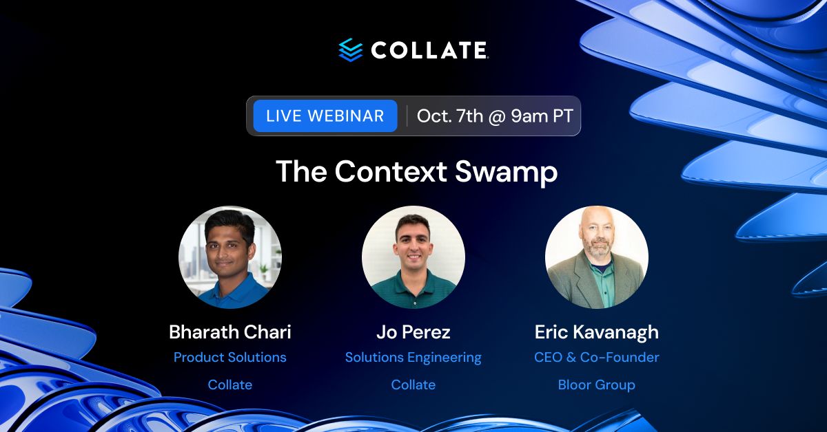 CollateData's tweet photo. Every agent needs the same four things: what your data means, which definitions to trust, what's been decided, what it can see.

Rebuild those per agent, and you get a context swamp.

Oct 7, 9am PT.

https://t.co/xhrd4i9vmK

#ContextLayer #AIAgents #OpenMetadata https://t.co/wifnFXxcZ3