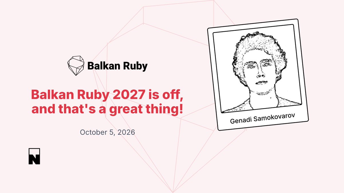 gsamokovarov's tweet photo. Balkan Ruby 2027 is off, and that's a great thing! I'm expecting my third child and will focus on my growing family. You'll have a chance to miss us, and we'll be back in 2028 with new life for our 10-year anniversary. 🙌 https://t.co/U1DBBszBfD