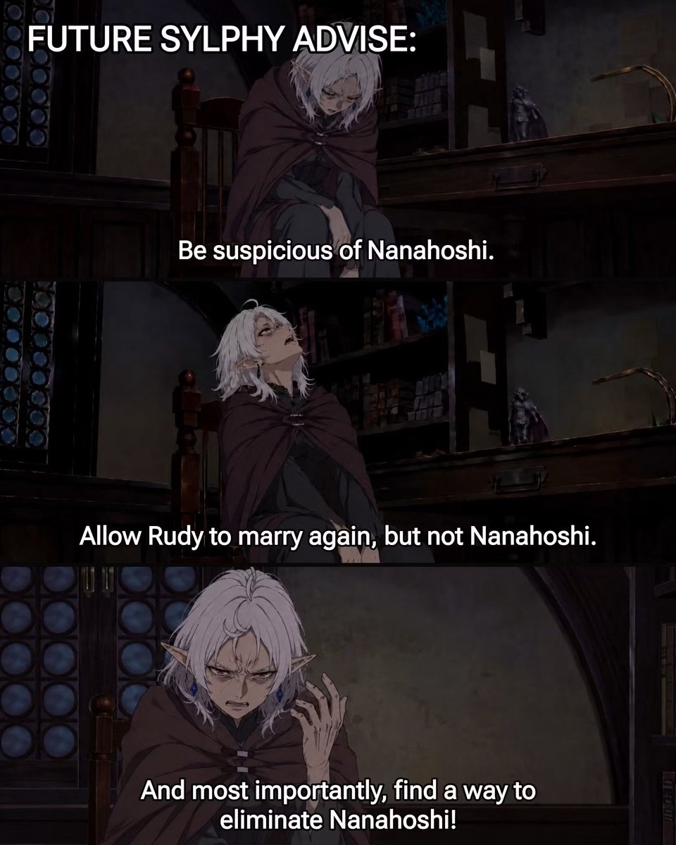 shionxlr2's tweet photo. Future Sylphy’s 3 pieces of advice to her present self:

1. Be suspicious of Nanahoshi.
2. Allow Rudy to marry again, but not Nanahoshi.
3. And most importantly, find a way to eliminate Nanahoshi!

📺 Mushoku Tensei S3 https://t.co/sXgF5b4vkK