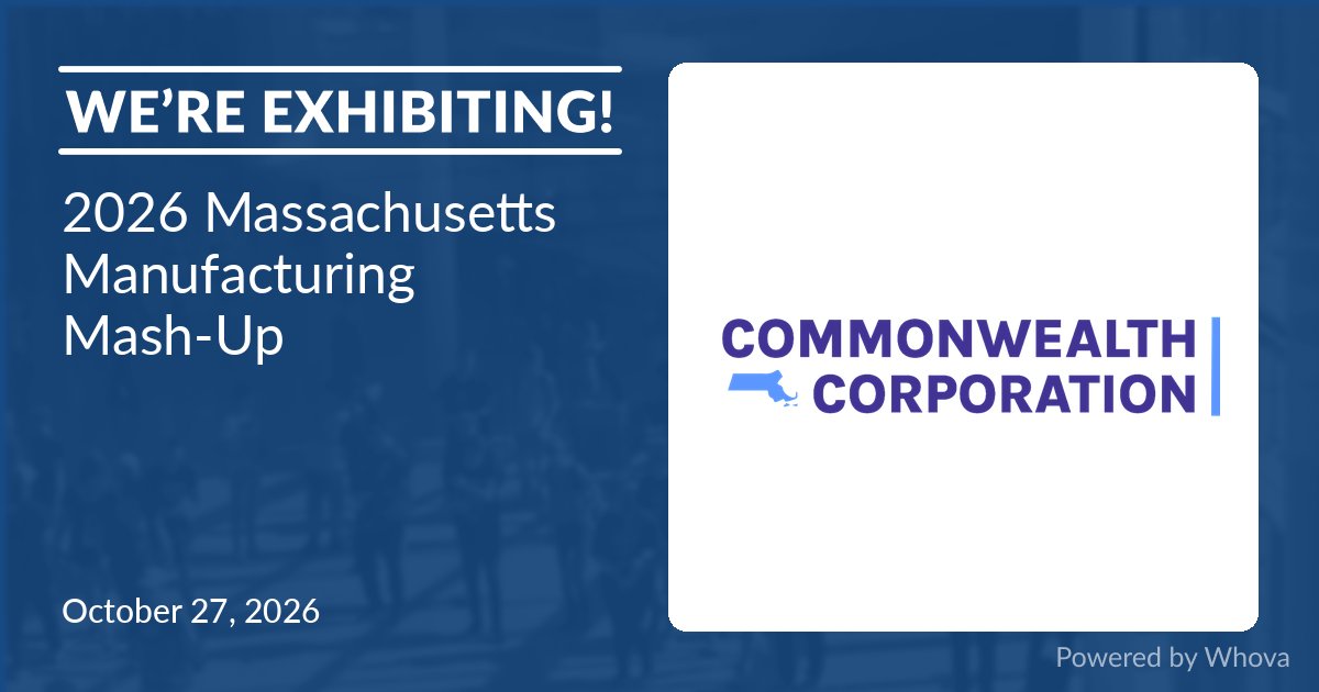 CommCorp_MA's tweet photo. We are excited to announce that Commonwealth Corporation will be exhibiting at the 2026 Massachusetts Manufacturing Mash-Up on Oct 27 - 27, 2026. ๐๐ Like or comment if you'll be there!
Register here: https://t.co/4WA2OuObyC
- via #Whova Event Platform https://t.co/S7MtAyhsrM