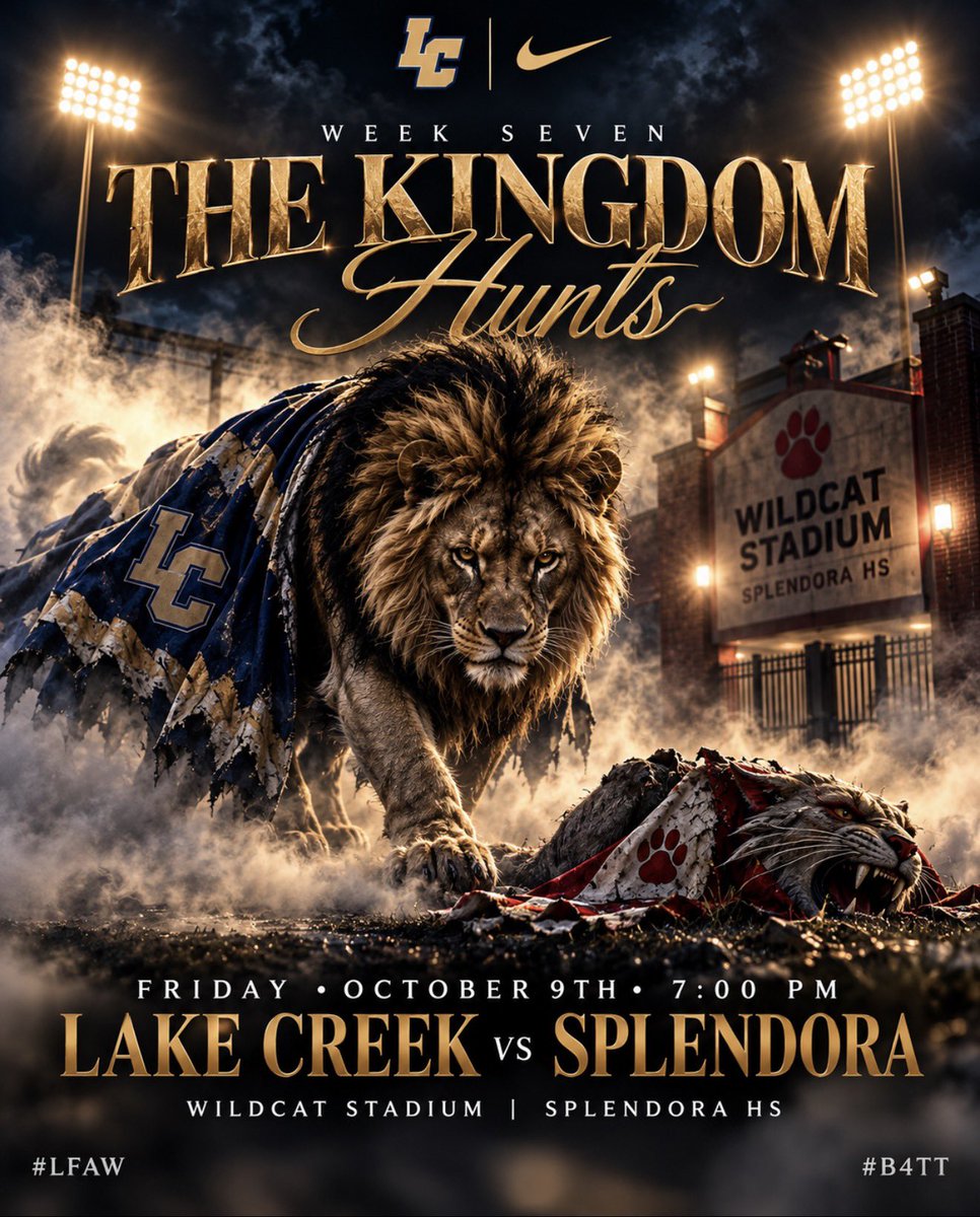 LakeCreekFBall's tweet photo. The Kingdom doesnβt wait for the fight to come home.
We hunt. π¦π
On the road. Into Wildcat territory.
Same standard. Same mission.
π Splendora
π
Friday, October 9th
β° 7:00 PM
π Wildcat Stadium | Splendora HS
THE KINGDOM HUNTS.
#LFAW | #HWPO | #ETC | #B4TT https://t.co/ah138S9WLH