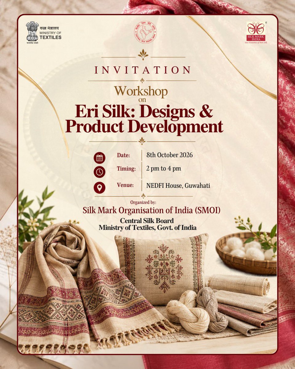 csbmot's tweet photo. Where heritage meets design. 🧵✨
Explore the beauty, versatility and creative potential of Eri Silk at the workshop on Eri Silk: Designs & Product Development.
📅 8 October 2026 | 📍 NEDFi House, Guwahati
#EriSilk #SilkMark #CentralSilkBoard #TextileDesign #SilkHeritage
@TexMinIndia @girirajsinghbjp @PmargheritaBJP @IfsSivakumar
