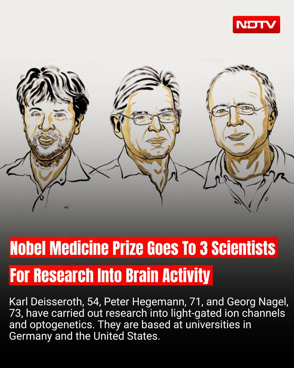 ndtv's tweet photo. The Nobel Prize in medicine was awarded Monday to three scientists working on the mechanisms the brain uses to switch on, or off, the activity of individual nerve cells.

Karl Deisseroth, 54, Peter Hegemann, 71, and Georg Nagel, 73, have carried out research into light-gated ion channels and optogenetics. They are based at universities in Germany and the United States.

The Nobel Assembly lauded their work, writing on X that the method "is now being used in laboratories around the world to reveal the brain's mysteries."

The assembly said Deisseroth is based at Stanford University in California, while Hegemann is at Humboldt University in Berlin and Nagel at the University of Wurzburg, also in Germany.