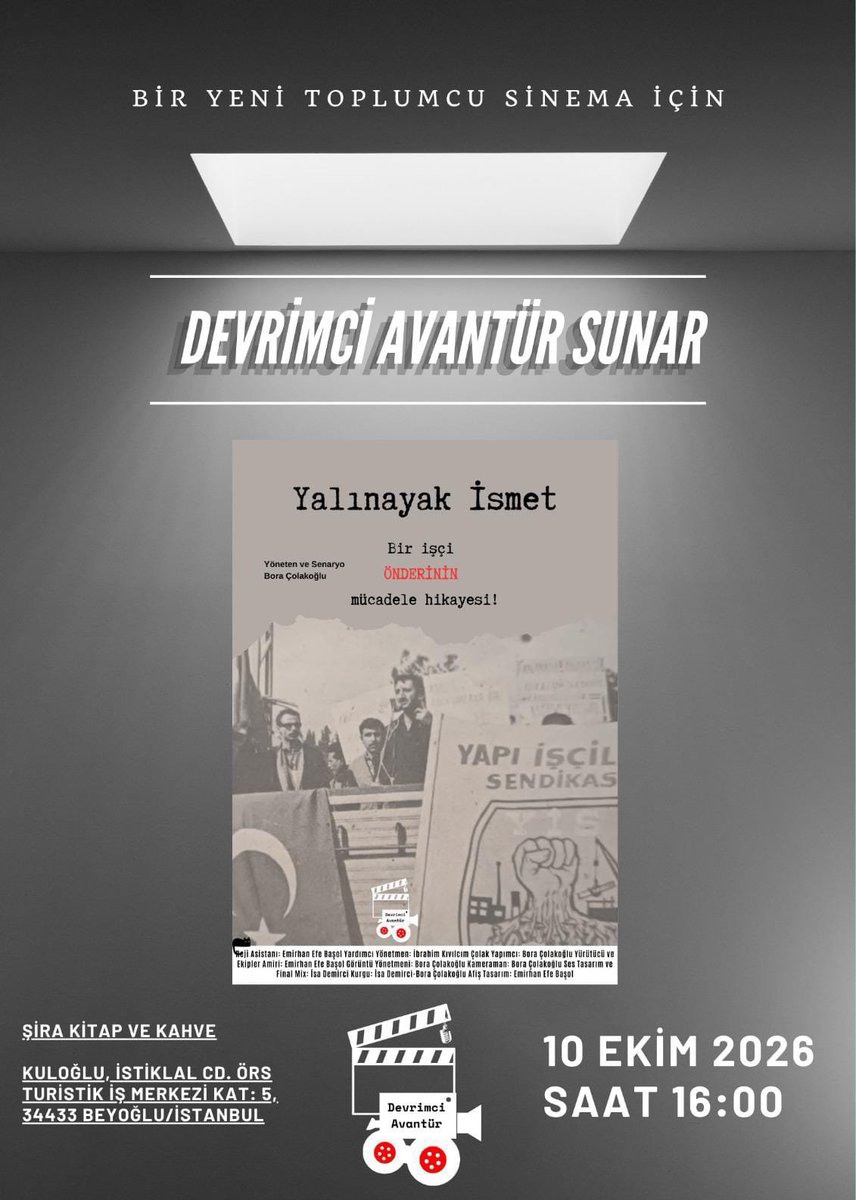 devrimciavantur's tweet photo. Devrimci Avantür, Toplumcu Sinema Gösterimleri başlıyor.

Sanat kolektifimizin ilk uzun metraj belgeseli; Yalınayak İsmet Bir İşçi Önderinin Mücadele Hikâyesi'nin ilk gösterimi ücretsiz olarak 10 Ekim tarihinde Saat 16:00'da Taksim'de Şira Kitap ve Kahve'de gerçekleşecek. https://t.co/fPGUrRMEoL