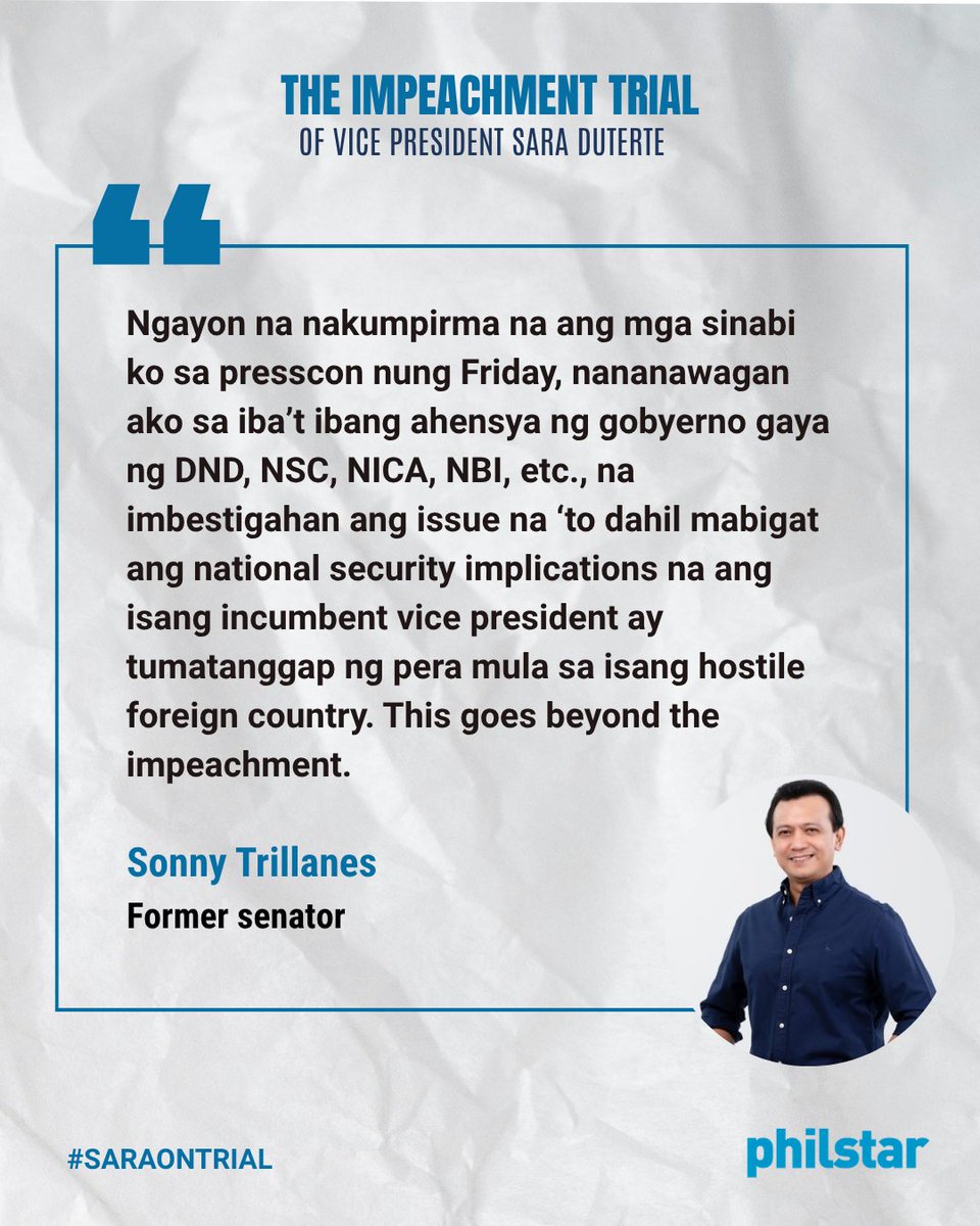 PhilstarNews's tweet photo. TRILLANES CALLS FOR PROBE

Former senator Antonio Trillanes IV is calling on government agencies to investigate what he described as the national security implications of Vice President Sara Duterte allegedly receiving money from a “hostile foreign country.”

In a post today, Trillanes said the impeachment trial had confirmed claims he raised during a Friday press conference. He called on the DND, NSC, NICA, NBI and other agencies to investigate, saying the issue “goes beyond the impeachment.” #SaraOnTrial