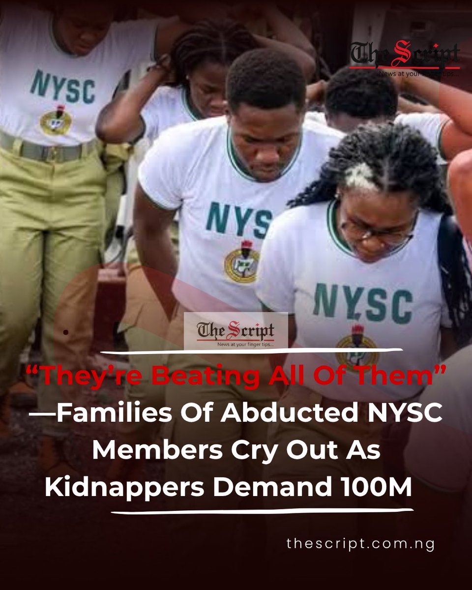 ThScriptNigeria's tweet photo. Families of the 20 prospective NYSC members abducted in Imo State have spoken out as the kidnappers reportedly slash their ransom demand from ₦1 billion to ₦100 million.

Follow TheScript Nigeria for more updates. https://t.co/zWLIdCHmvG