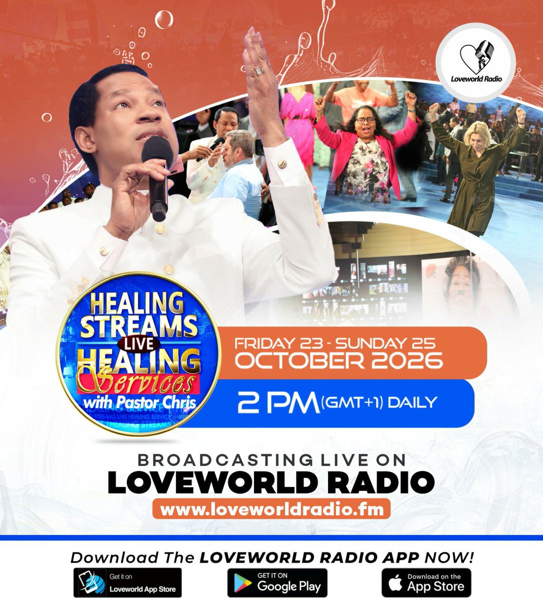 LoveworldRadio's tweet photo. GET READY FOR THE HEALING STREAMS LIVE HEALING SERVICE WITH PASTOR CHRIS!

Date: Friday 23rd - Sunday 25th October 2026.

Time: 2pm GMT+1 daily.

Register Now:👇 https://t.co/hpywh3Q65m

Participate Live On👇

https://t.co/e4OcAObhXX

Download our App👇

https://t.co/sFA35texZ2 https://t.co/zgLvSus21z