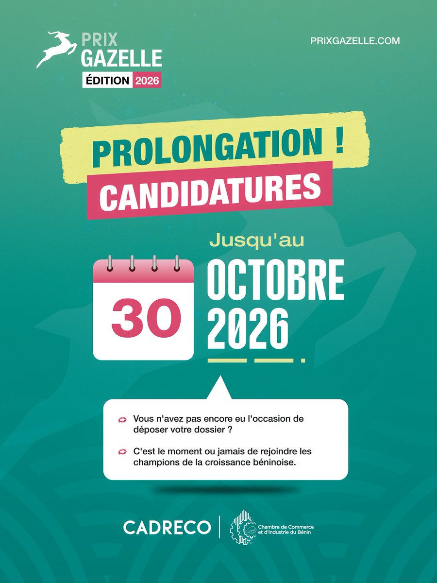 PrixGazelle's tweet photo. 📢 BONNE NOUVELLE : LES CANDIDATURES SONT PROLONGÉES !

Face à l'intérêt suscité par le Prix Gazelle 2026, nous avons décidé de vous donner un peu plus de temps.

Les candidatures restent ouvertes jusqu'au 30 octobre 2026.

Vous n'avez pas encore eu l'occasion de déposer votre dossier ? C'est le moment ou jamais de rejoindre les champions de la croissance béninoise.

👉 Candidatez ici : https://t.co/AvgKjIY9gV

@ccibenin | @CADRECOMEDIA 

👉 Suivez-nous pour ne rien manquer de l’actualité de la 2ème édition du Prix Gazelle !