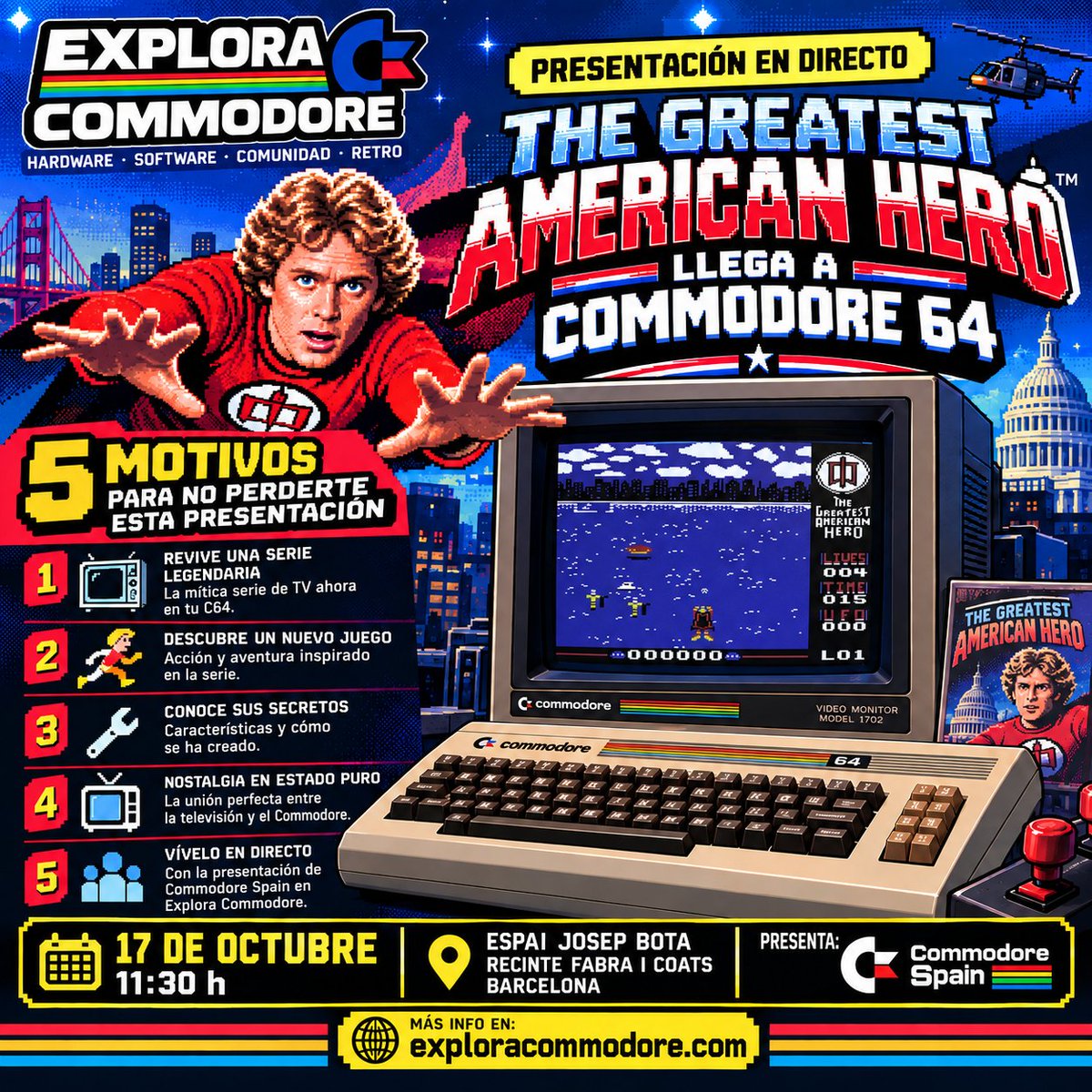 ExCommodore's tweet photo. 🦸‍♂️🎮 ¡THE GREATEST AMERICAN HERO llega a Commodore 64!
La mítica serie de TV se convierte en un nuevo juego de acción y aventura para C64.

📅 17 octubre · 11:30 h
📍 Espai Josep Bota · Fabra i Coats, Barcelona
🎤 Presenta Commodore Spain

¡Descúbrelo en directo! 🇺🇸🕹️ https://t.co/8EZNj2B2gP