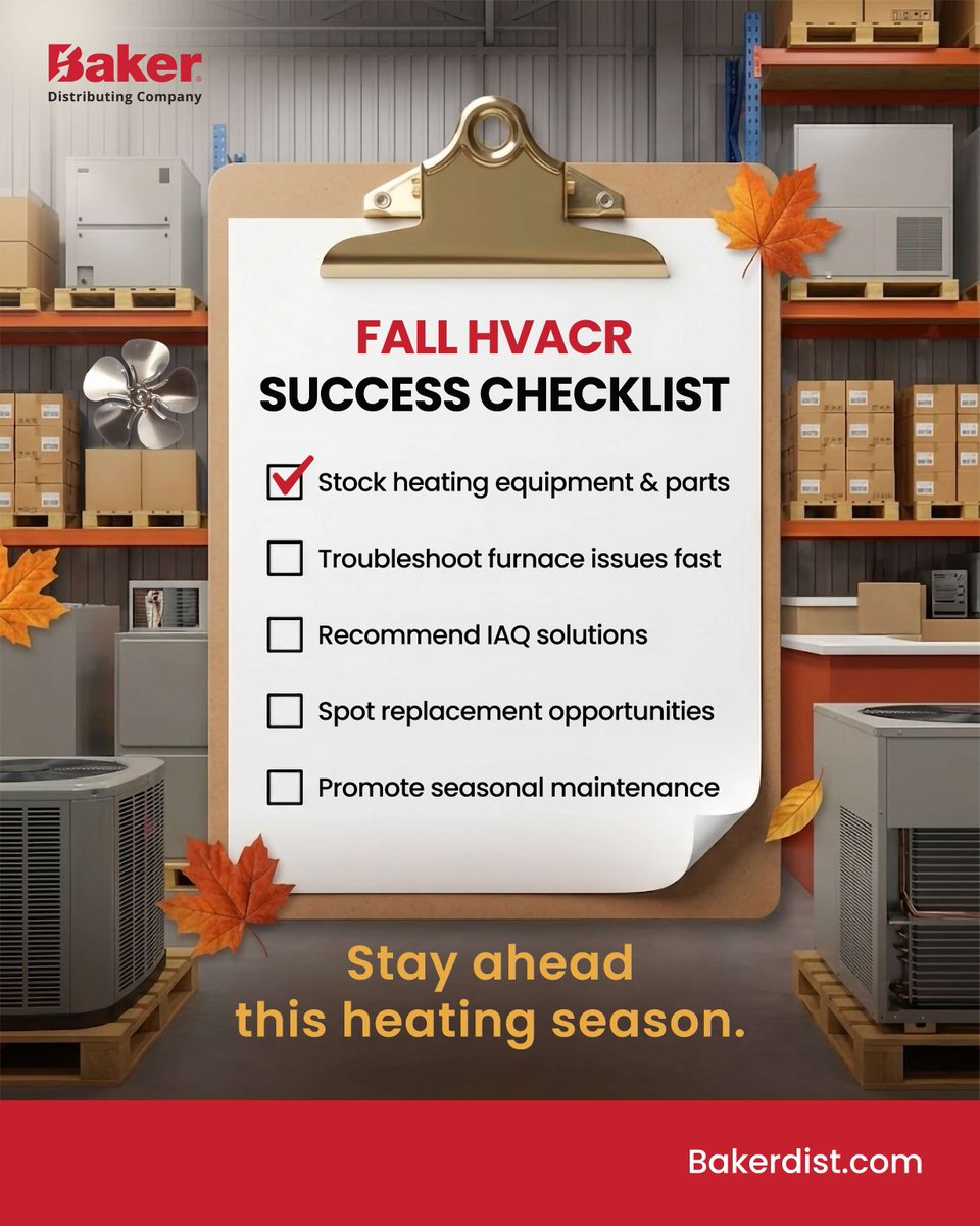 BakerDist's tweet photo. 🍂 Fall is the perfect time to prepare.

Planning inventory and helping customers address maintenance needs now can make a difference later.

Check out our Fall checklist and set your team up for success.

Learn more: https://t.co/WPm6im9IeJ  

#BakerDistributing #HVACPro https://t.co/KmKVoGEoZM
