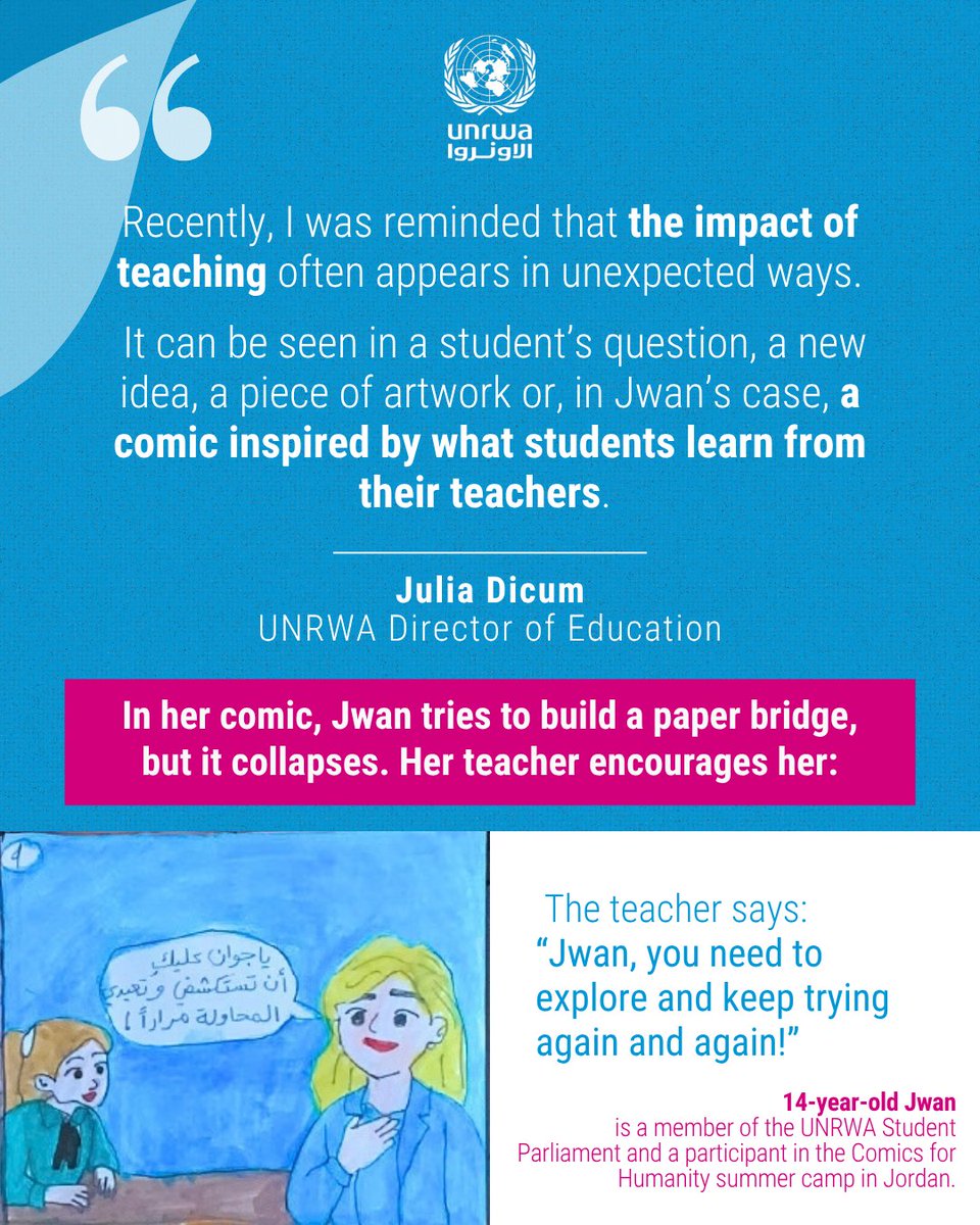 UNRWA's tweet photo. On World #TeachersDay, UNRWA Director of Education Julia Dicum amplifies the message shared by UNRWA student Jwan to all UNRWA teachers: 

“Thank you for helping us to ask questions. 
Thank you for encouraging us to think. 
Thank you for giving us the confidence to try again.” 

Despite immense challenges, UNRWA teachers, instructors, and professors continue to create opportunities and foster the creativity of #Palestine Refugee children and youth.