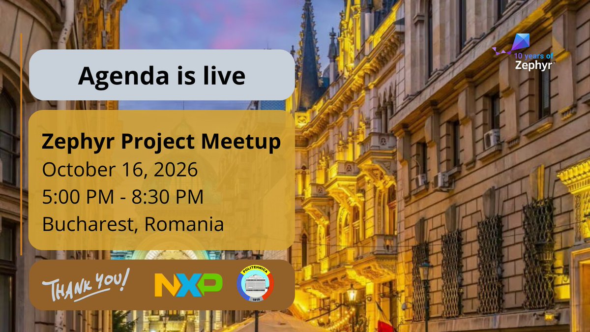 ZephyrIoT's tweet photo. The agenda is live for our Bucharest meetup! Join us October 16 for Zephyr technical talks and networking, organized by NXP and hosted by Politehnica University of Bucharest.
Register: https://t.co/ctxEjyXHvm https://t.co/xAMzMvu4Mz