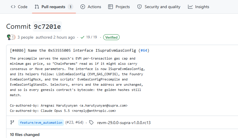 supragainz's tweet photo. supra:native EVM Development Update

A recent SupraEVM code update gives a clearer name to one of the network's EVM-specific interfaces.

The precompile at `0x0000000000000000000000000000000053555005`, previously referred to through `ISupraChainParams`, is now named **`ISupraEvmGasConfig`**.

The change better reflects what the precompile actually provides to EVM contracts:

 `txGasLimitCap()`  - the network's per-transaction EVM gas cap  
 `minGasPrice()` - the minimum gas price/base fee in wei

The supporting libraries, mocks and deployment scripts have also been renamed from the broader "ChainParams" terminology to **EvmGasConfig**.

Importantly, this appears to be a **naming/clarity change rather than a change to the underlying functionality**.

According to the commit:

• The precompile address remains unchanged  
• Function selectors remain unchanged  
• Errors remain unchanged  
• Genesis contract bytecode remains unchanged, with the existing golden hashes still matching

The documentation also describes the precompile address as **frozen**, allowing EVM contracts to reference it directly when reading the applicable gas configuration.

For developers building on SupraEVM, this provides a clearly defined interface for accessing network-level EVM gas parameters during contract execution and RPC simulation.

Another interesting look at the infrastructure being developed around SupraEVM as its EVM environment continues to take shape.

Source: https://t.co/S8pl64mI8q

Disclaimer: This post is for informational and technical discussion only. It is based solely on publicly visible development/code changes and should not be interpreted as confirmation of a SupraEVM launch date, deployment status, final production configuration, investment advice, or an official announcement from Supra. Development code and network parameters may change before release.