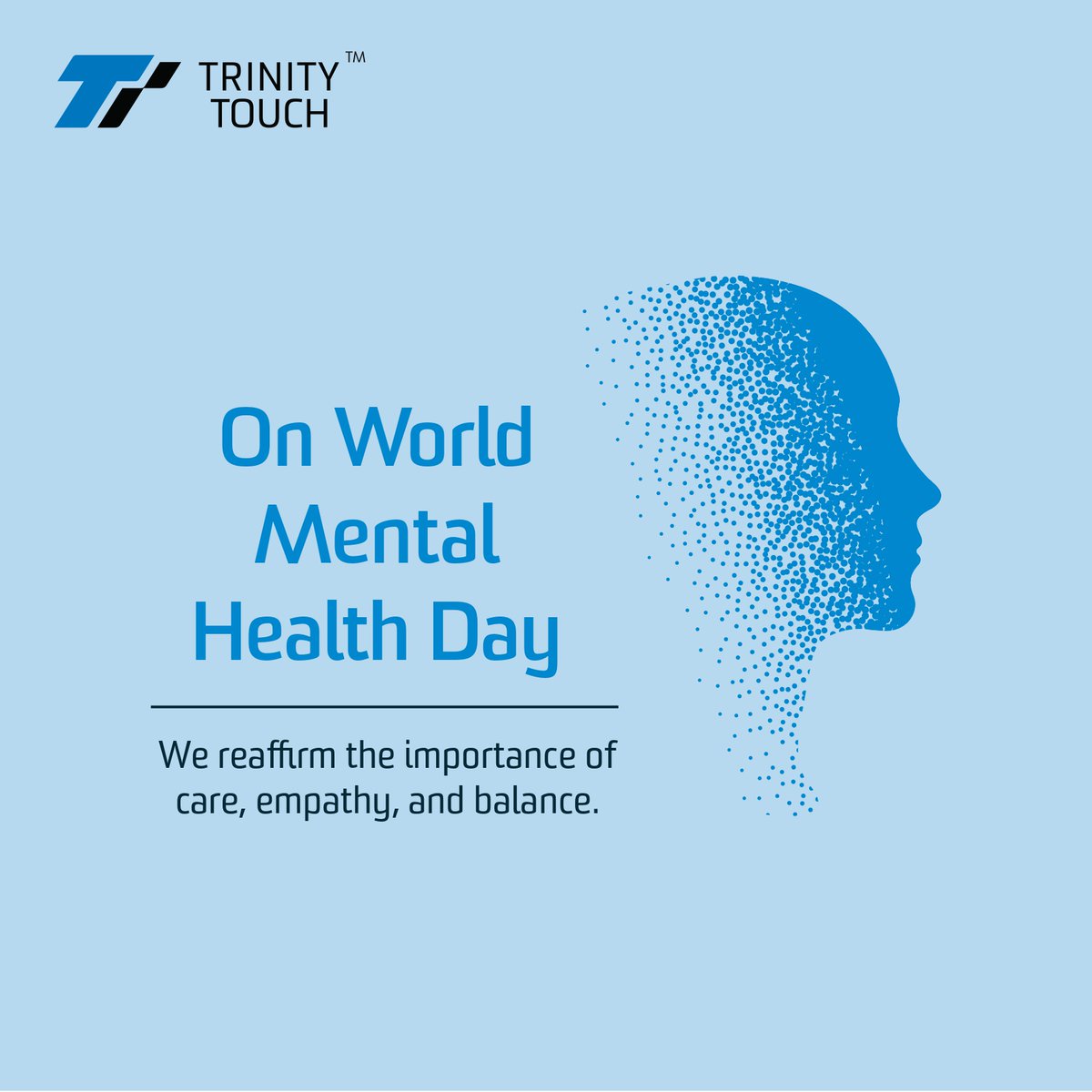 TrinityTouch's tweet photo. 🧠💙 Your Mental Health Matters.

This World Mental Health Day, let’s pause, recharge and prioritise mental well-being.

A healthy mind builds a stronger individual, healthier workplace and better tomorrow.

#WorldMentalHealthDay #MentalWellBeing #WorkplaceWellness #TrinityTouch https://t.co/ZicvF8vE0v