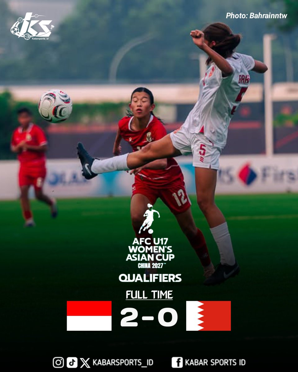 kabarsports_id's tweet photo. AFC U17 Women's Asian Cup 2027 Qualifiers
FT' Indonesia ๐ฎ๐ฉ 2-0 ๐ง๐ญ Bahrain
#AFCU17WQualifiers #GarudaPertiwi https://t.co/PgATUQZQPs