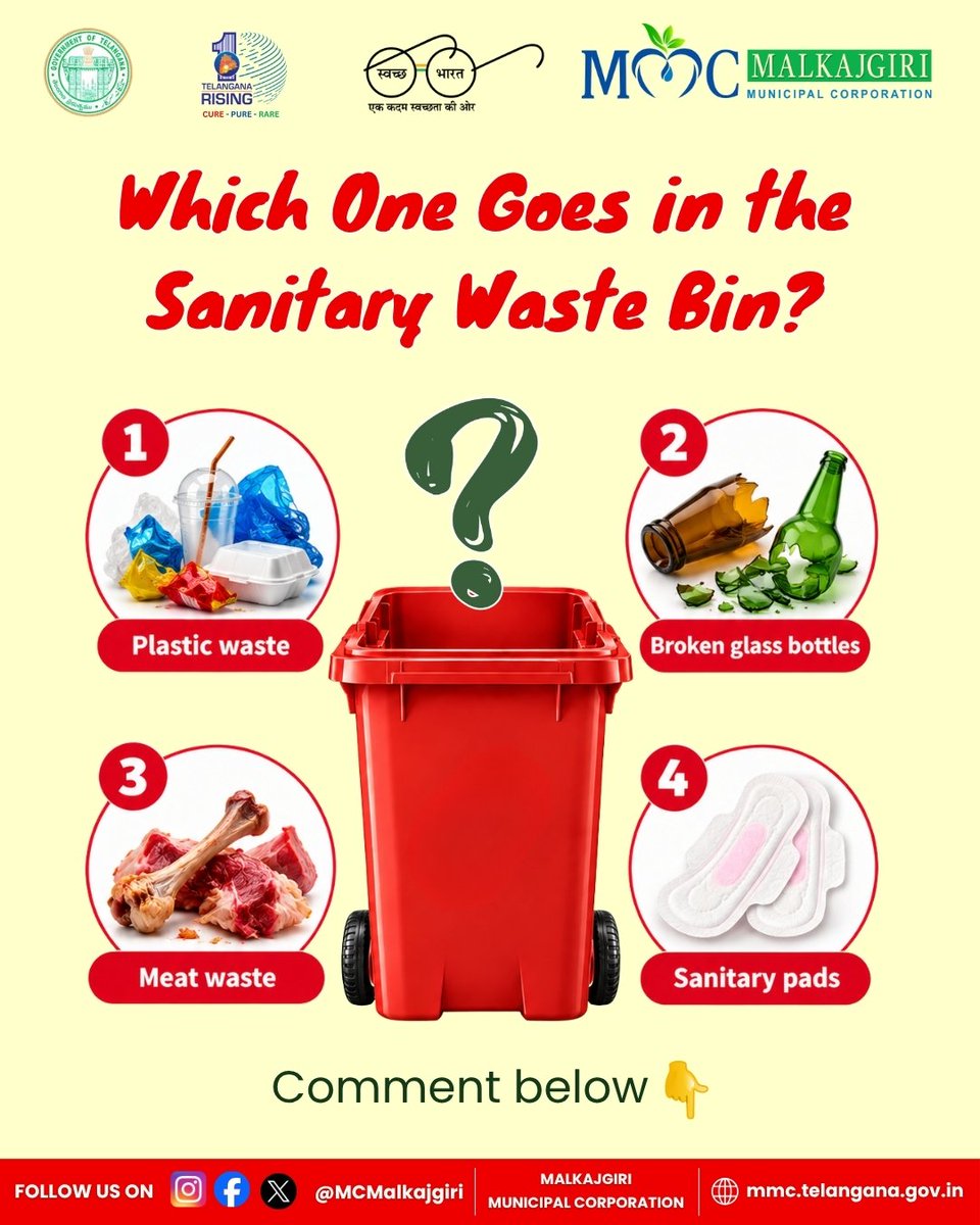 MCMalkajgiri's tweet photo. ♻️ Red Bin Challenge | Know Your Waste!

One bin. One right choice. A cleaner Malkajgiri. 🌿

Can you spot what belongs in the Red Bin – Sanitary Waste?

1️⃣ Plastic waste
2️⃣ Glass waste
3️⃣ Meat waste
4️⃣ Sanitary pads waste 🩸

💬 Drop your answer in the comments!

Waste segregation starts with a simple habit at home—put the right waste in the right bin. When we segregate correctly, we make collection safer, processing easier and our neighbourhoods cleaner.

♻️ Segregate right. Dispose responsibly. Keep Malkajgiri clean.

@SwachhBharatGov
@MoHUA_India
@MoJSDDWS
@TelanganaCMO
@jayesh_ranjan @TelanganaCS @TelanganaCMO @IPRTelangana @HiHyderabad @ZC_Uppal @ZC_LBNagar @zc_malkajgiri @MalkajgiriCop
@cdmatelangana

#WasteSegregation #SanitaryWaste #RedBin #SwachhMalkajgiri #SwachhBharat #CleanMalkajgiri