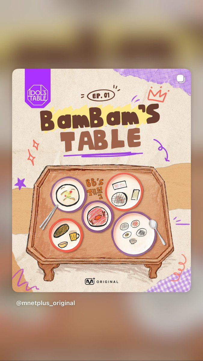 BamBamBooster's tweet photo. 261005 | @BAMBAMxBAMMIE’S IG STORY 

BamBam Official แชร์โพสต์จาก Mnet Plus Original โพสต์ [#IDOLSTABLE/EP.01] 𝟏𝒔𝒕 𝑪𝑹𝑬𝑾'𝑺 𝑻𝑨𝑩𝑳𝑬 #MnetPlus_Original ของ BamBam’s TABLE ลงไว้ใน IG Story ด้วยนะคะ ตามพิกัดเข้าไปเติมยอดกันค่ะ 
🍽️ https://t.co/rYaB13QiNY

#BamBam #뱀뱀 @BamBam1A 
@BAMBAMxBAMMIE