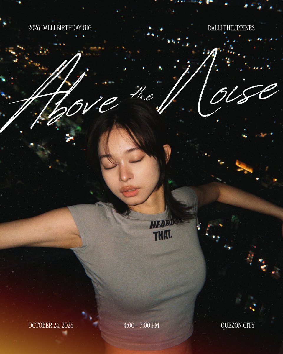 dallieugenioph's tweet photo. somewhere beyond the rush, there’s a quieter place waiting. 🌃

< Above the Noise >
with @dallibuns

🗓️ October 24 (SAT), 4-7PM
📍 Quezon City
Register here: https://t.co/bUwixItURk

#AbovetheNoisewithDalli #HBDalli https://t.co/P5FbQO8u3N