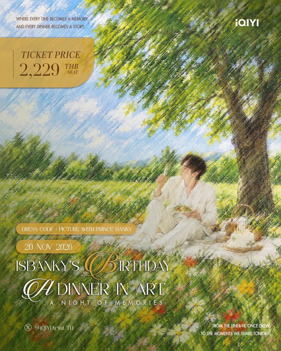 Casaalisa's tweet photo. ISBANKY'S BIRTHDAY ~ A DINNER IN ART

🗓️ 20261005
📸 isbanky IG

🎟️ REGISTER INFO refer to the IG content

#ISBANKY
#ISBANKYBirthdayADinnerInArt
#iQIYIArtistTH https://t.co/vNnBDxNJHA