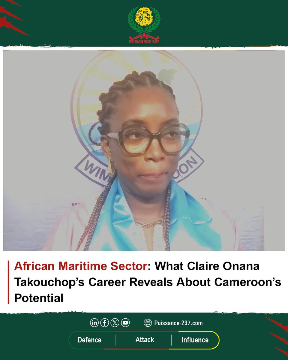 Power_237's tweet photo. African Maritime Sector: What Claire Onana Takouchop’s Career Reveals About Cameroon’s Potential
Read the full analysis : https://t.co/sqoDb53RtS
#Power237 #Cameroon #Strategy #Influence #SoftPower #SmartPower #HardPower #GuyGweth https://t.co/goQ1wWmVo0